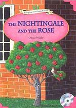 The Nightingale and the Rose +MP3 CD (YLCR-Level 3)