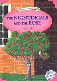 The Nightingale and the Rose +MP3 CD (YLCR-Level 3)