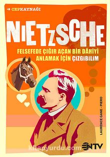 Nietzsche & Felsefede Çığır Açan Bir Dahiyi Anlamak İçin Çizgibilim