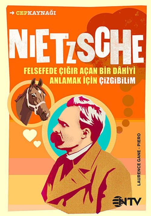 Nietzsche & Felsefede Çığır Açan Bir Dahiyi Anlamak İçin Çizgibilim