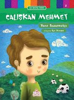 Çalışkan Mehmet / İlk Okuma Serisi