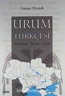 Urum Türkçesi & İnceleme - Metin - Dizin