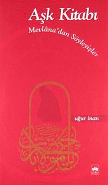 Aşk Kitabı & Mevlana'dan Söyleyişler