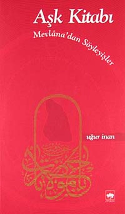 Aşk Kitabı & Mevlana'dan Söyleyişler