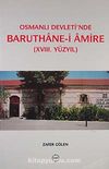 Osmanlı Devleti'nde Baruthane-i Amire (XVIII. Yüzyıl)