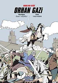 Bursa'nın Fatihi Orhan Gazi (Çizgi Roman)
