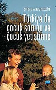 Türkiye'de Çocuk Sorunu ve Çocuk Yetiştirme