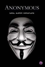 Anonymous / Sanal Alemin Korsanları