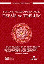 Kur'an'ın Anlaşılmasına Doğru Tefsir ve Toplum