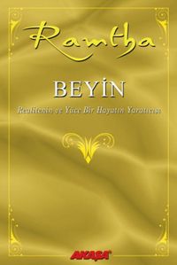 Beyin & Realitenin ve Yüce Bir Hayatın Yaratıcısı