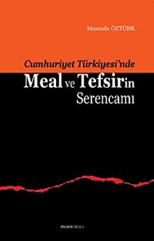 Meal ve Tefsirin Serencamı (Cumhuriyet Türkiyesi'nde)