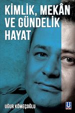 Kimlik Mekan Ve Gündelik Hayat