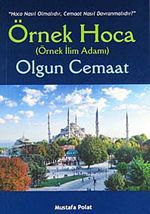Örnek Hoca Olgun Cemaat & Nasıl Hoca Olmalıdır, Cemaat Nasıl Davranmalıdır?