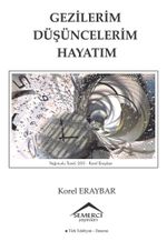 Gezilerim Düşüncelerim Hayatım