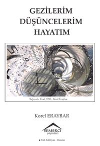 Gezilerim Düşüncelerim Hayatım