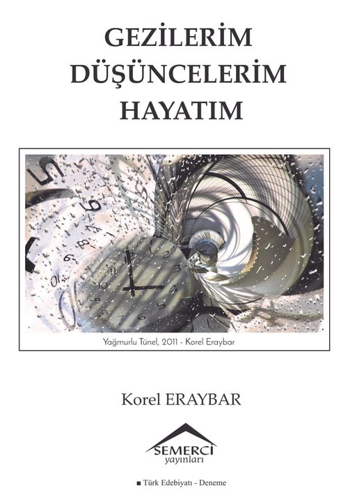 Gezilerim Düşüncelerim Hayatım