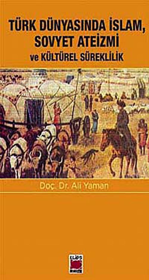 Türk Dünyasında İslam, Sovyet Ateizmi ve  Kültürel Süreklilik