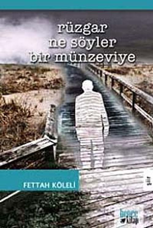 Rüzgar Ne Söyler Bir Münzeviye