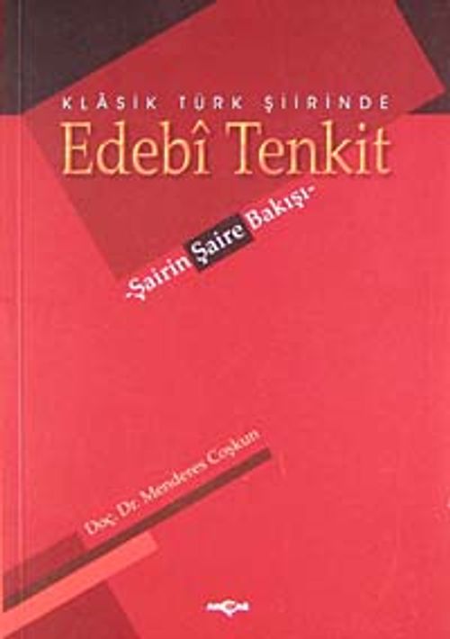 Klasik Türk Şiirinde Edebi Tenkit & Şairin Şaire Bakışı