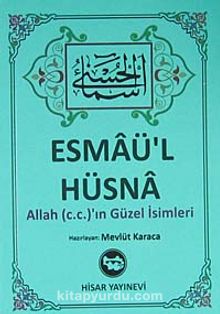 Esmaü'l Hüsna / Allah (c.c.)'ın Güzel İsimleri