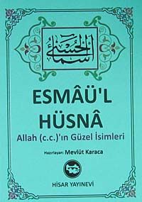 Esmaü'l Hüsna / Allah (c.c.)'ın Güzel İsimleri