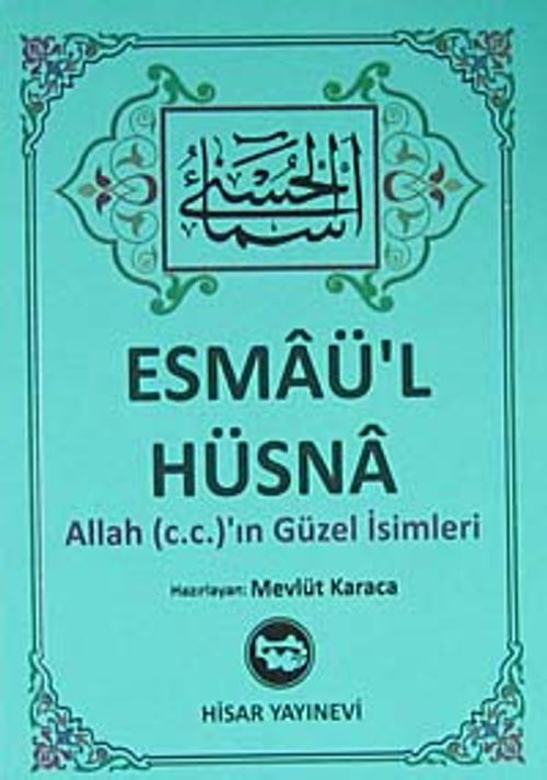 Esmaü'l Hüsna / Allah (c.c.)'ın Güzel İsimleri