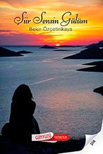 Şiir Sensin Gülüm