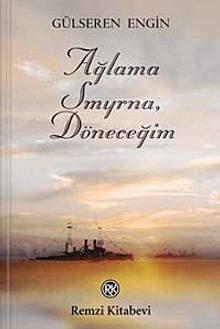 Ağlama Smyrna, Döneceğim