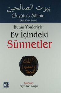 Bütün Yönleriyle Ev İçindeki Sünnetler (Tek Cilt)