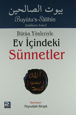 Bütün Yönleriyle Ev İçindeki Sünnetler (Tek Cilt)