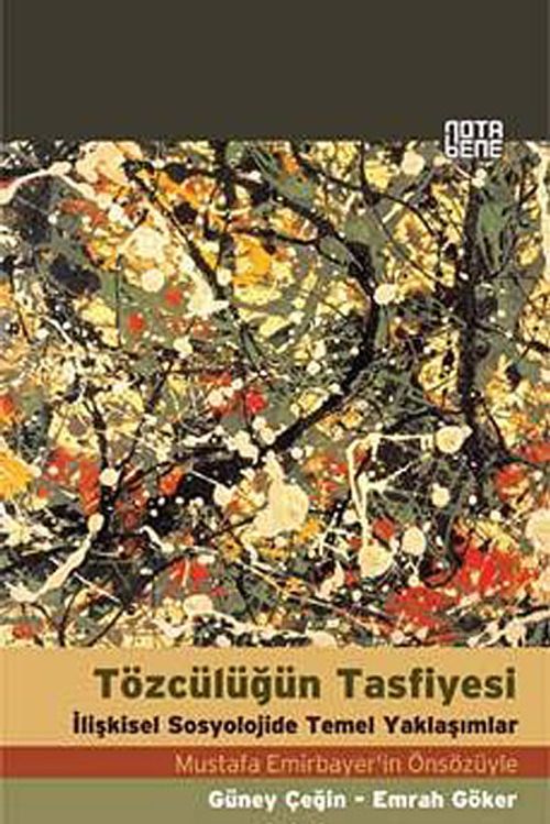 Tözcülüğün Tasfiyesi & İlişkisel Sosyolojide Temel Yaklaşımlar
