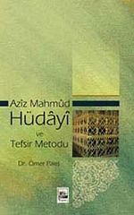 Aziz Mahmud Hüdayi ve Tefsir Metodu