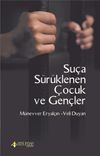Su&ccedil;a S&uuml;r&uuml;klenen &Ccedil;ocuk ve Gen&ccedil;ler