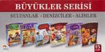 Büyükler Serisi / Sultanlar - Denizciler - Alimler (15 Kitap)