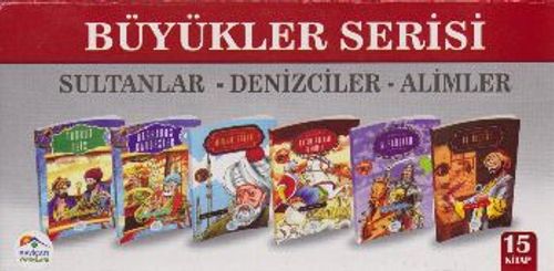 Büyükler Serisi / Sultanlar - Denizciler - Alimler (15 Kitap)