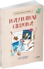 Kuzey Kutbu'na Gidiyoruz!