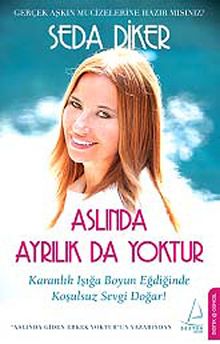 Aslında Ayrılık da Yoktur