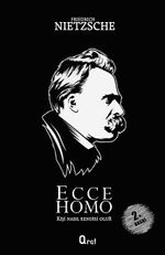Ecce Homo & Kişi Nasıl Kendisi Olur
