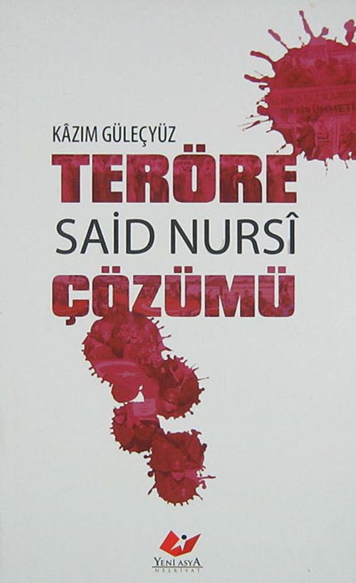 Teröre Said Nursi Çözümü