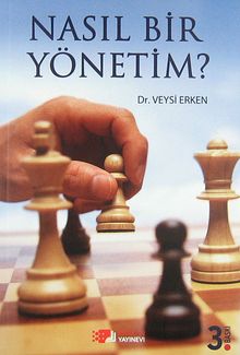 Nasıl Bir Yönetim?