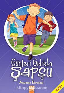 Günleri Gıdıkla Şapşu - Asuman Portakal