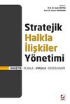Stratejik Halkla İlişkiler Y&ouml;netimi & Araştır - Planla - Uygula - Değerlendir