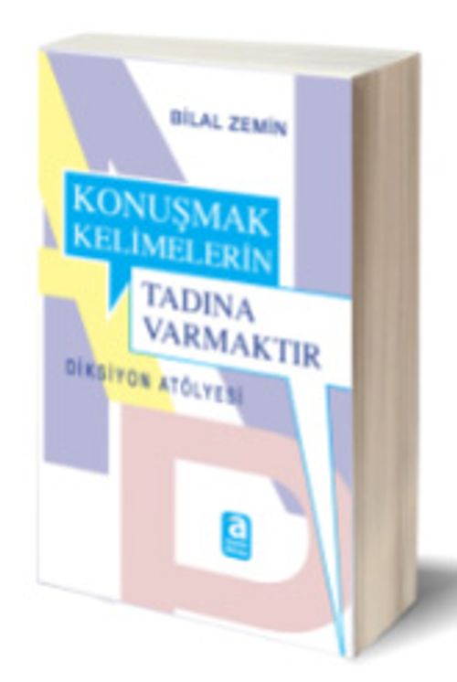 Konuşmak Kelimelerin Tadına Varmaktır & Diksiyon Atölyesi