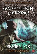Zehirli Ok / Gölgelerin Efendisi -9