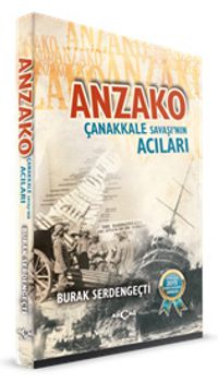 Anzako & Çanakkale Savaşı'nın Acıları