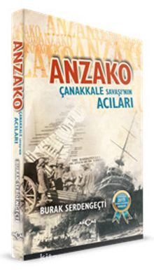 Anzako & Çanakkale Savaşı’nın Acıları - Burak Serdengeçti