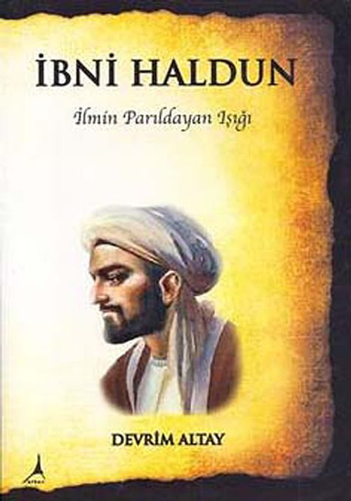 İbni Haldun & İlmin Parıldayan Işığı