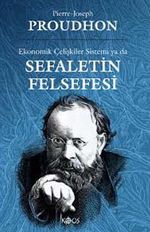 Ekonomik Çelişkiler Sistemi ya da Sefaletin Felsefesi