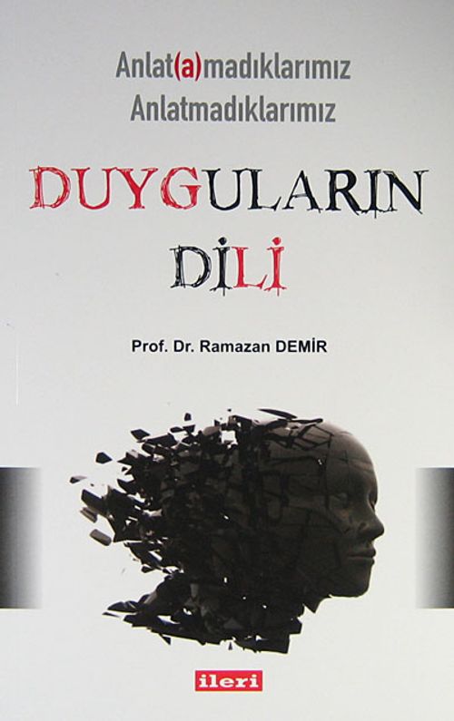 Anlatamadıklarımız Anlatmadıklarımız Duyguların Dili