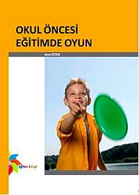 Okul Öncesi Eğitimde Oyun